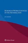 E-Book (epub) European Works Councils in the Netherlands von Jan Cremers