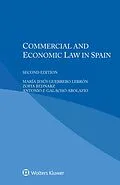 E-Book (pdf) Commercial and Economic Law in Spain von Maria Jesus Guerrero Lebron, Zofia Bednarz, Antonio F. Galacho Abolafio