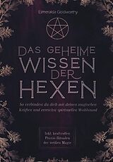 Kartonierter Einband Das geheime Wissen der Hexen von Goodwill Galbassi