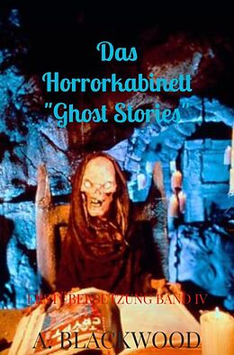Kartonierter Einband Das Horrorkabinett "Ghost Stories" von A. Blackwood