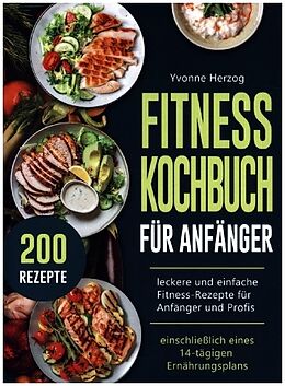 Kartonierter Einband Fitness Kochbuch Für Anfänger von Yvonne Herzog