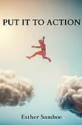 E-Book (epub) Put it to Action von Esther Samboe