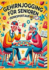 Kartonierter Einband Gehirnjogging für Senioren: Denksportaufgaben von Susi Müller
