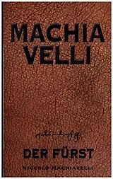 Kartonierter Einband (Kt) Machiavelli: Der Fürst von Niccolò Machiavelli