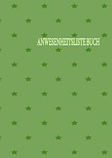 Kartonierter Einband Anwesenheitsliste Buch: Tägliches Anwesenheitsbuch | Schule Anwesenheitsbuch für Lehrer, Kita, Hort, Tagesmutter von Renate Laumann