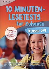 Kartonierter Einband 10 Minuten Lesetests für Zuhause Klasse 3/4 Deutsch von Ute Finkel