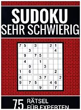 Kartonierter Einband Sudoku sehr schwierig - 75 Rätsel für Experten von Sudoku Puzzlebücher