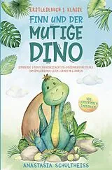 Kartonierter Einband Erstlesebuch 1. Klasse - Finn und der mutige Dino von Anastasia Schultheiss