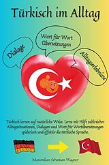 Kartonierter Einband Türkisch im Alltag von Maximilian Sebastian Wagner