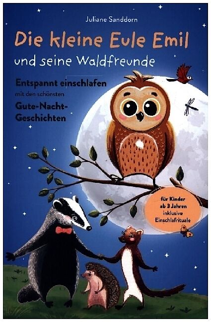 Die kleine Eule Emil und seine Waldfreunde