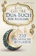 Kartonierter Einband Das große Dua-Buch für Muslime von Husain Abbas