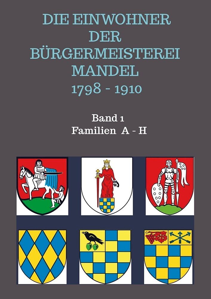 Die Einwohner der Bürgermeisterei Mandel 1798 - 1910