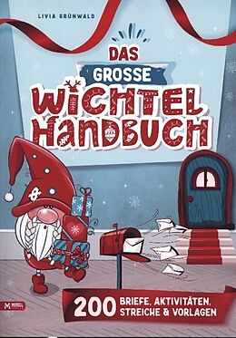 Kartonierter Einband Das große Wichtel-Handbuch von Livia Grünwald