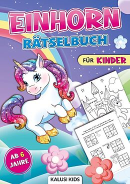 Kartonierter Einband Einhorn Rätselbuch für Kinder ab 6 Jahre von Kalusi Kids