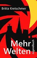 E-Book (epub) Mehr Welten von Britta Kretschmer