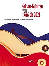 Kartonierter Einband Gibson-Gitarren von 1966 bis 2022 von Joos