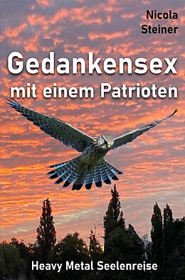 E-Book (epub) Gedankensex mit einem Patrioten von Nicola Steiner