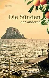 Kartonierter Einband Die Sünden der Anderen von Luna von Eisenhart Rothe