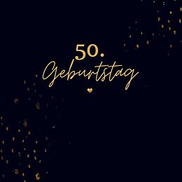 Kartonierter Einband 50. Geburtstag- Gästebuch Blanko von Julia S. Klein