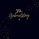 Kartonierter Einband 70. Geburtstag- Gästebuch Blanko von Julia S. Klein