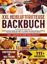 Kartonierter Einband XXL Heißluftfritteuse Backbuch von Svenja Schmidt