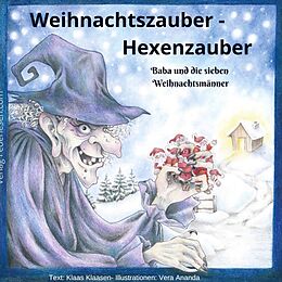 Fester Einband Weihnachtszauber - Hexenzauber von Klaas Klaasen Vera Ananda