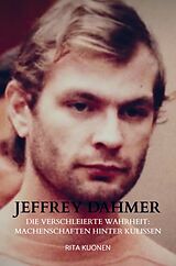 Kartonierter Einband Jeffrey Dahmer von Rita Kuonen