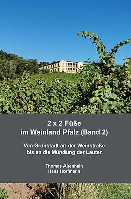 E-Book (epub) 2 x 2 Füße im Weinland Pfalz (Band 2) von Thomas Altenhain Hans Hoffmann