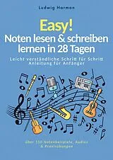 Kartonierter Einband Easy! Noten lesen & schreiben lernen in 28 Tagen von Ludwig Harmon