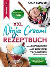 Kartonierter Einband XXL Ninja Creami Rezeptbuch von Katja Klinger