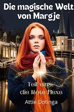 E-Book (epub) Die magische Welt von Margje von Attie Dotinga