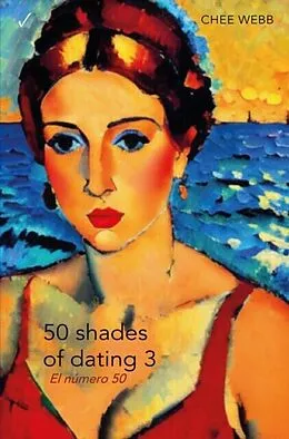 E-Book (epub) 50 shades of dating 3 von Chee Webb