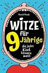 Kartonierter Einband Witze für 9 Jährige von Daniel Roode