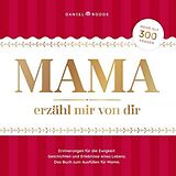 Kartonierter Einband Mama erzähl mir von dir von Daniel Roode
