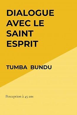 Livre Relié Dialogue avec le Saint Esprit de Tumba Bundu