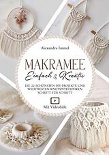 Kartonierter Einband Makramee: Einfach & Kreativ! von Alexandra Immel