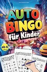 Kartonierter Einband Auto Bingo für Kinder ab 6 Jahren von Anna Sophie Krüger