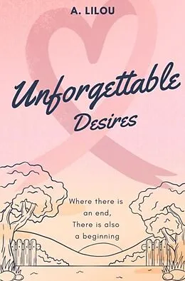 E-Book (epub) Unforgettable Desires von A. Lilou