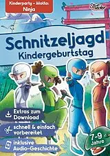  Schnitzeljagd Kindergeburtstag mit Audio-Geschichte "Die Elemente der Ninja" für Kinder von 7-9 Jahren von Sarah Siefer