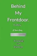 E-Book (epub) Behind my front door von Truusje van Zanten