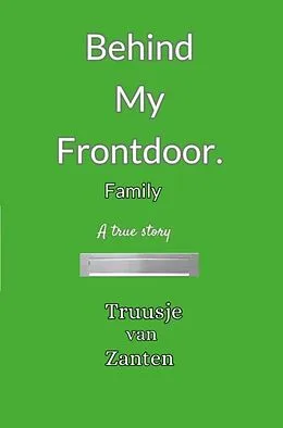 E-Book (epub) Behind my front door von Truusje van Zanten