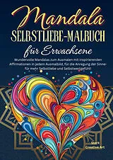 Kartonierter Einband Mandala Selbstliebe-Malbuch für Erwachsene von Sterk Creative Art