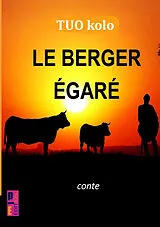 Kartonierter Einband Le berger égaré von TUO Kolo