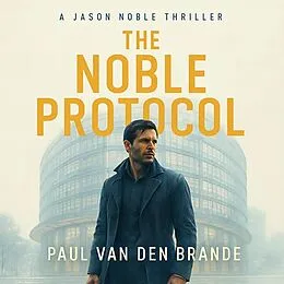 E-Book (epub) The Noble Prorocol von Paul van den Brande
