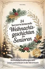 Kartonierter Einband (Kt) 24 herzerwärmende Weihnachtsgeschichten für Senioren von David Joulberg