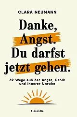 Danke, Angst. Du darfst jetzt gehen von Clara Neumann