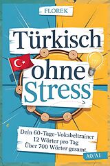 Kartonierter Einband (Kt) Türkisch ohne Stress von FLOREK Sprachwelt