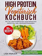 Kartonierter Einband High Protein Vegetarisch Kochbuch von Lisa Knauer