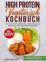 Kartonierter Einband High Protein Vegetarisch Kochbuch von Lisa Knauer