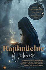 Kartonierter Einband Rauhnächte Workbook - Das ganzheitliche Rauhnächte Tagebuch von Infinity Pages